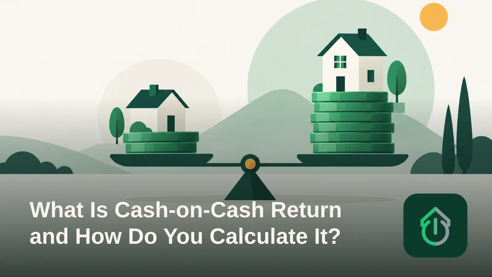Abstract illustration of two stacks of coins balanced on a scale, representing a return on invested cash.